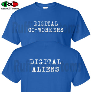 DIGITAL CO-WORKERS DIGITAL ALIENS T SHIRT