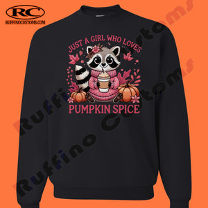 Just a girl who loves her pumpkin spice Adult Crewneck or Hoodie