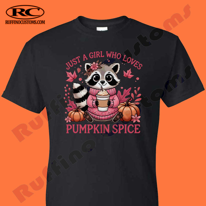 Just a girl who loves her pumpkin spice T Shirt