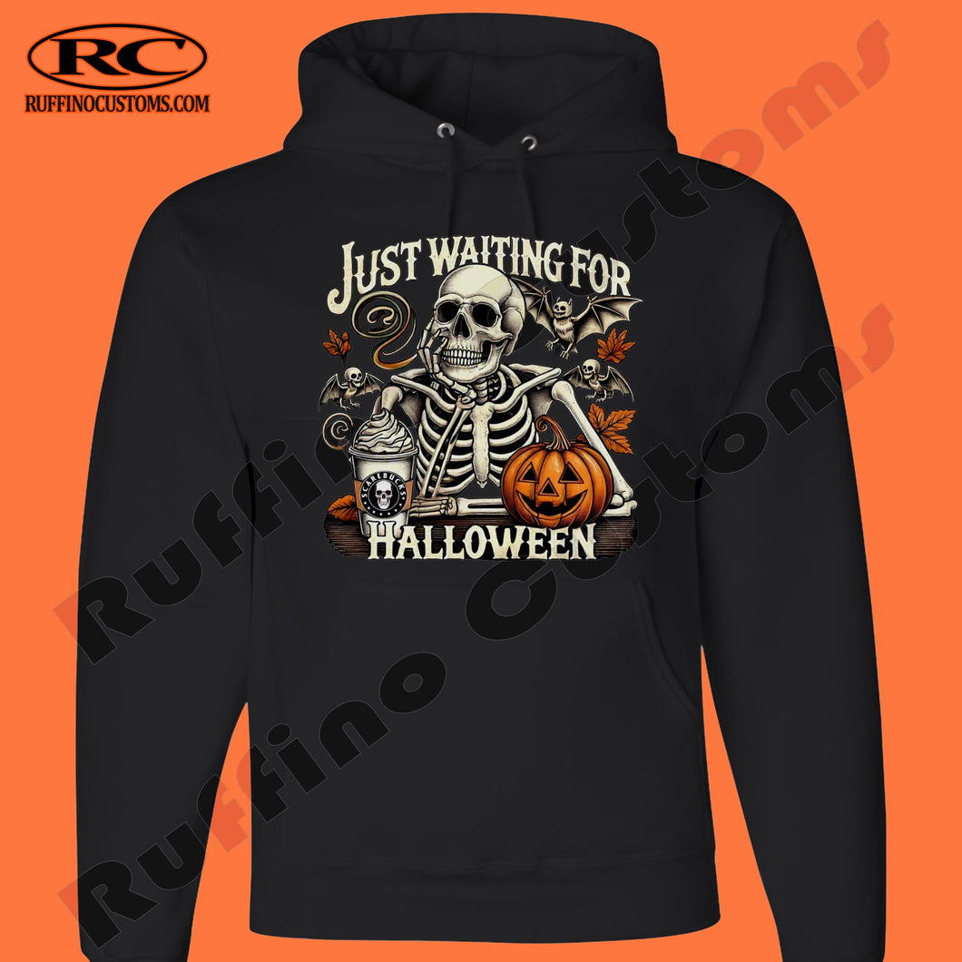 Just Waiting for Halloween Skeleton Adult Crewneck or Hoodie