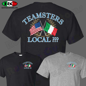 Teamsters Union Italian American flag custom Local T Shirt