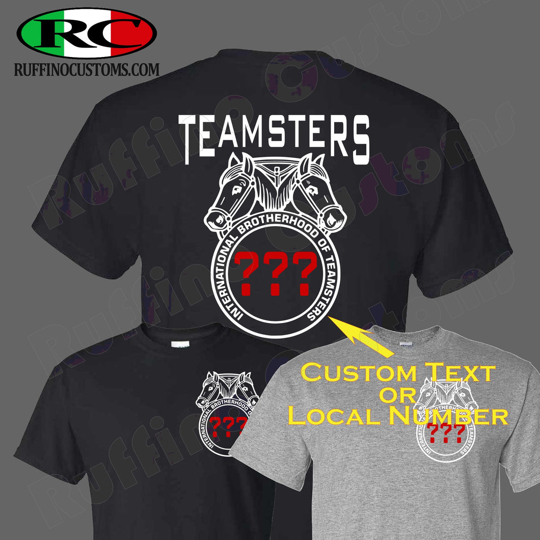 Teamsters Union custom T-Shirt.