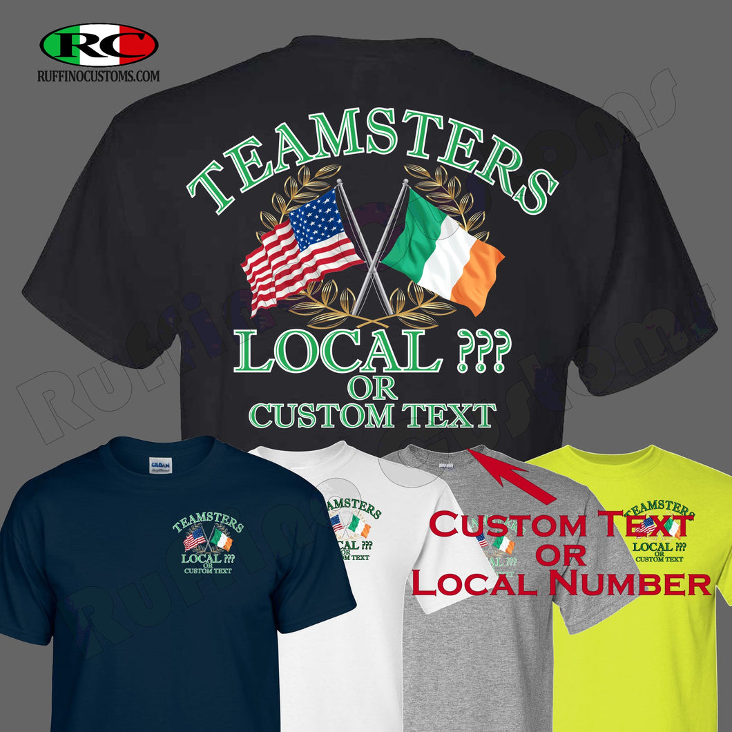 Teamsters Union Irish American flag custom Local T Shirt