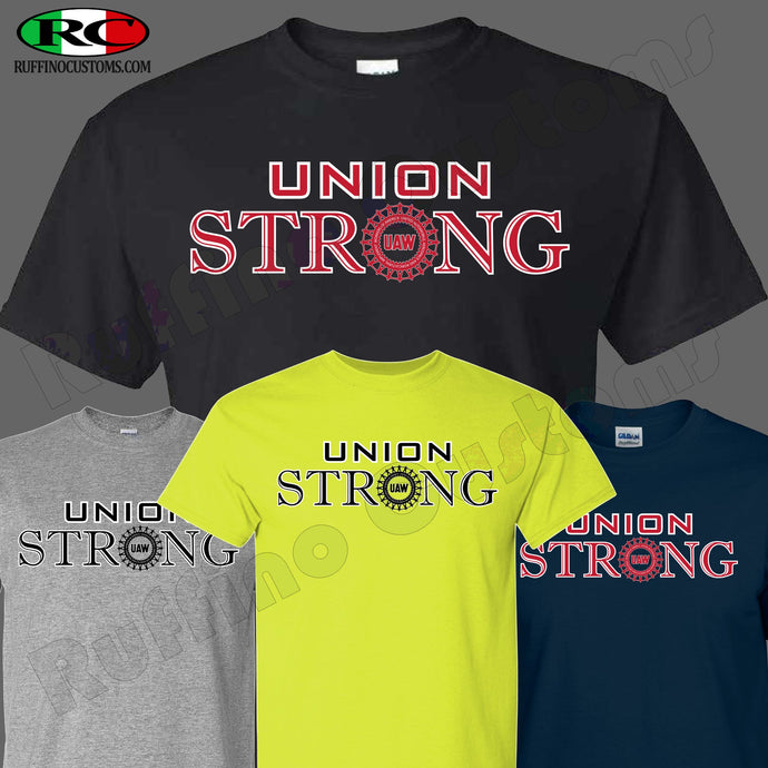 Union Strong  UAW T-Shirt