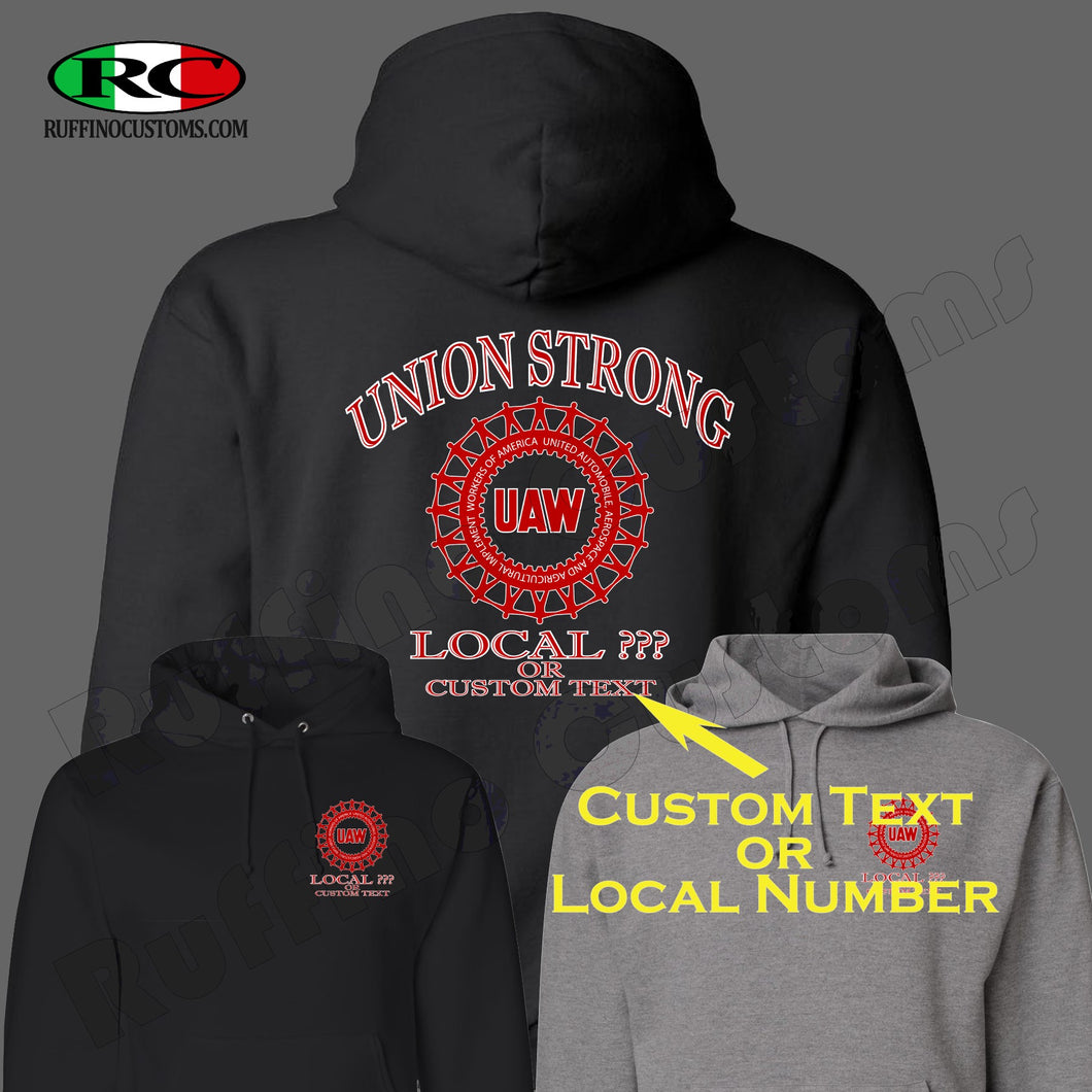 Union Strong UAW Custom Hoodie, Add Local or Custom text