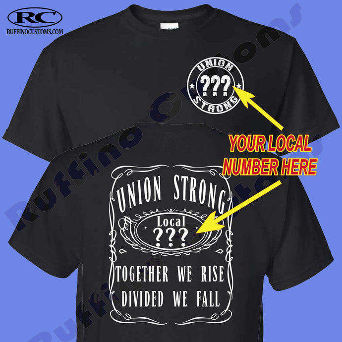 Union Strong Custom Whiskey T Shirt