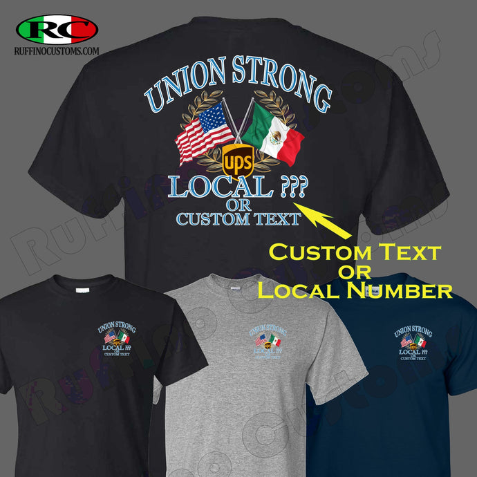 Union Strong American/Mexican Custom UPS T Shirt