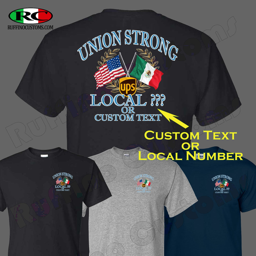 Union Strong American/Mexican Custom UPS T Shirt