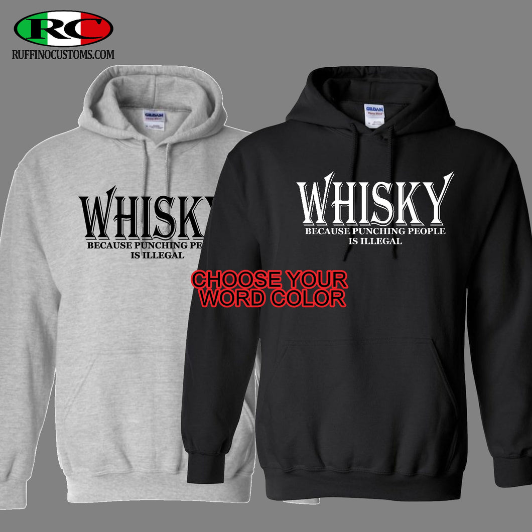 Whisky - Because punching people is illegal Hoodie