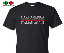 Load image into Gallery viewer, Make American Italian Again T Shirt
