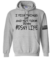 Load image into Gallery viewer, DSNY &quot;I Pick things up and put them down&quot; Hoodie