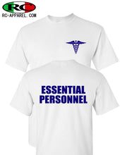 Load image into Gallery viewer, Nurse | Doctor | Health Care - Essential Personnel T-Shirt