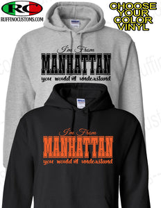 I'm From ( You Choose ) You Wouldn't Understand Hoodie - Custom Hoodie - Town