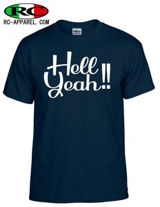 Hell Yeah!! T-Shirt
